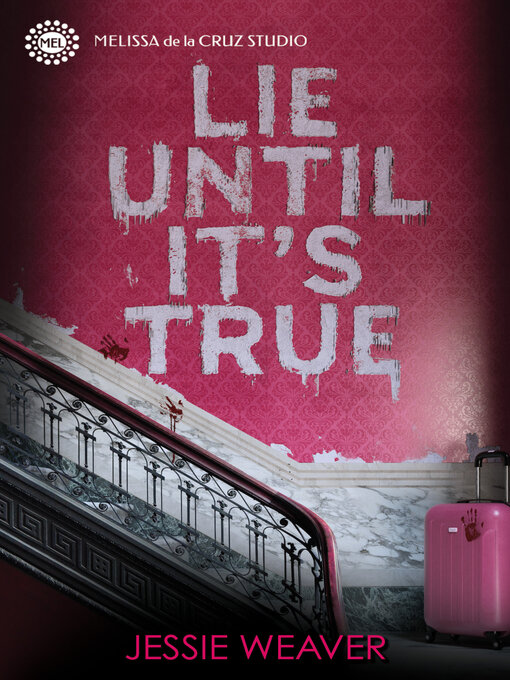 Title details for Lie Until It's True by Jessie Weaver - Available